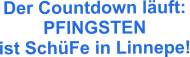 Der Countdown läuft: PFINGSTEN ist SchüFe in Linnepe!